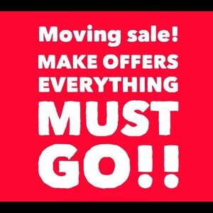 MAKE ME AN OFFER! EVERYTHING MUST GO!